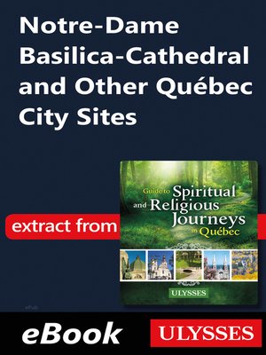 cover image of Notre-Dame Basilica-Cathedral and Other Québec City Sites